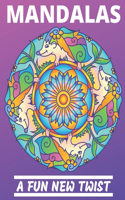 Mandalas - A Fun New Twist