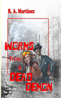 Worms from a Dead Demon: (In the Rumor of the Forests)