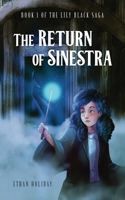 Return of Sinestra: Book 1 of the Lily Black Saga