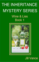 The Inheritance Mysteries: Wine & Lies Book 1(1 The Inheritance Mysteries, Wine & Lies)