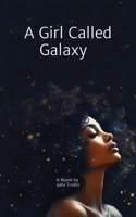 Girl Called Galaxy