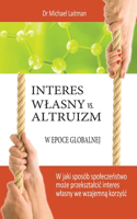 Interes Wlasny vs. Altruizm W Epoce Globalnej