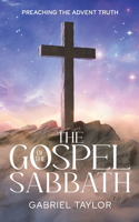 The Gospel of the Sabbath