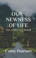 Our Newness of Life