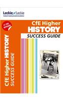 Higher History Revision Guide: Success Guide for Cfe Sqa Exams(Success Guide for SQA Exam Revision)