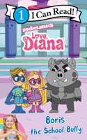 Love, Diana: Boris the School Bully