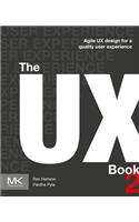 The UX Book: Agile UX Design for a Quality User Experience: Agile UX Design for a Quality User Experience(English)
