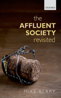 The Affluent Society Revisited: (English)