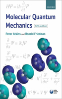 Molecular Quantum Mechanics: (English)