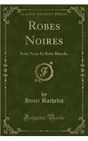 Robes Noires
