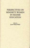 Perspectives on Minority Women in Higher Education