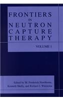 Frontiers in Neutron Capture Therapy