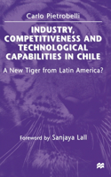 Industry, Competitiveness and Technological Capabilities in Chile