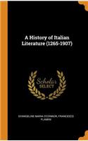 A History of Italian Literature (1265-1907)