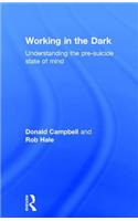Working in the Dark