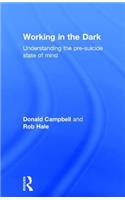 Working in the Dark