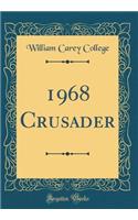 1968 Crusader (Classic Reprint)
