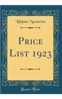 Price List 1923 (Classic Reprint)