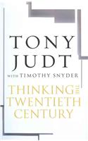 Thinking the Twentieth Century