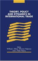 Theory, Policy and Dynamics in International Trade