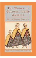 The Women of Colonial Latin America