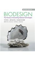 Biodesign: The Process of Innovating Medical Technologies