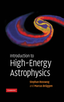 Introduction to High-Energy Astrophysics: (English)