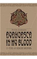 Ayahuasca in My Blood