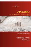 Watchers from The Shadows and The Light