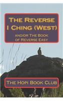 The Reverse I Ching (West)