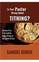 Is Your Pastor Wrong about Tithing