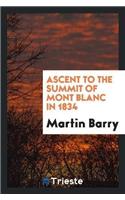 Ascent to the Summit of Mont Blanc in 1834