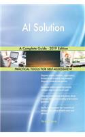 AI Solution A Complete Guide - 2019 Edition