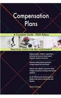 Compensation Plans A Complete Guide - 2020 Edition