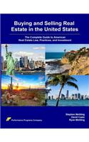 Buying and Selling Real Estate in the United States: The Complete Guide to American Real Estate Law, Practices, and Investment(English)