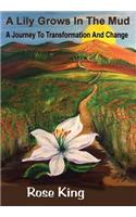 A Lily Grows In The Mud