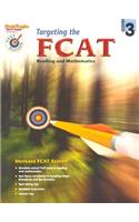 Targeting the Fcat Reading and Mathematics: Student Edition Grade 3(Targeting the Fcat)