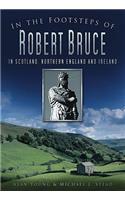 In the Footsteps of Robert Bruce