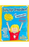 Dilly for President