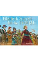 Elizabeth Started All the Trouble