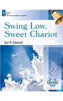 Swing Low, Sweet Chariot