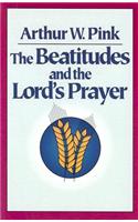 The Beatitudes and the Lord`s Prayer