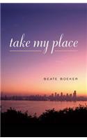 Take My Place
