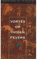 Vortex of Indian Fevers