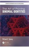 The Art of Proving Binomial Identities