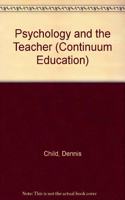 Psychology and the Teacher (Continuum Education)