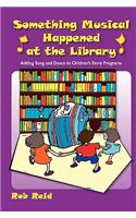 Something Musical Happened at the Library