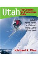 Utah: The Complete Ski and Snowboard Guide