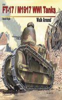 Ft-17/M1917 Wwi Tanks Walk Around