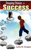 Stepping Stones to Success
